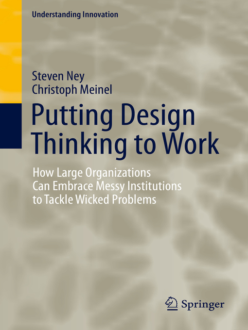 Title details for Putting Design Thinking to Work by Steven Ney - Available